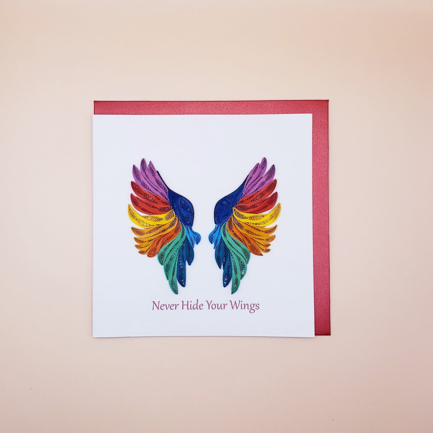 Never Hide Your Wings | Quilled Greeting Card - Handmade